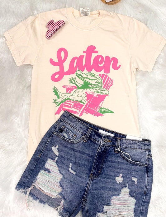 Later Gator Chill Tee